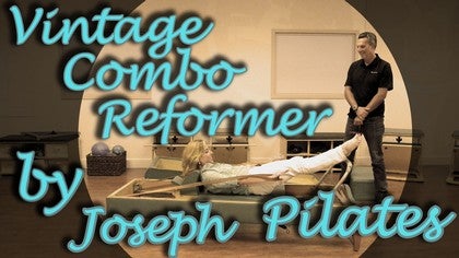 Pilates Anytime TV Episode 25: Vintage Combo Reformer by Joseph Pilates (Blog)