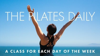 The Pilates Daily: A Class for Each Day of the Week