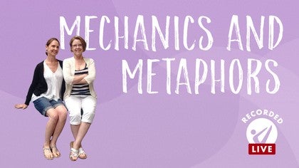 Mechanics and Metaphors