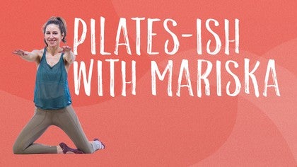 Pilates-Ish with Mariska